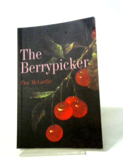 The Berrypicker By Flor McCarthy