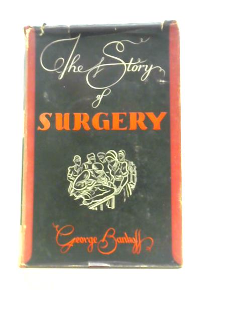 The Story of Surgery By George Bankoff
