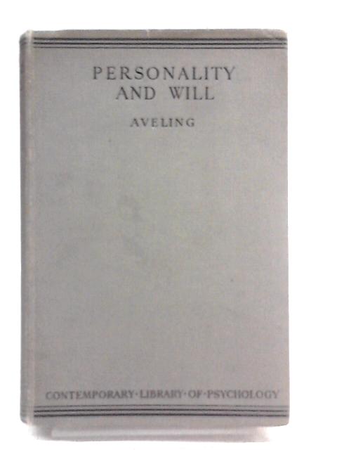 Personality and will By Francis Aveling