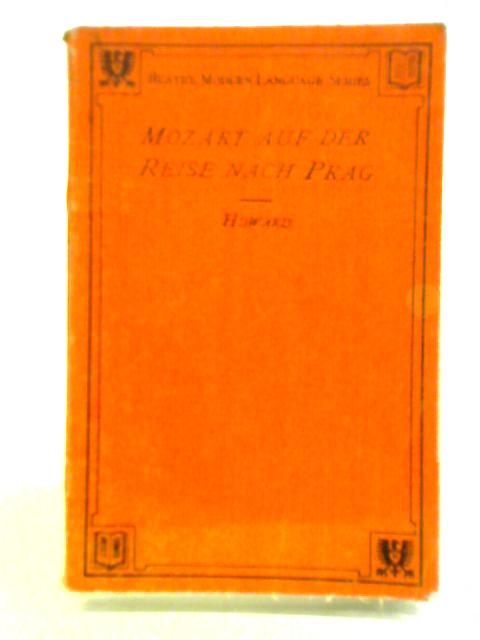 MozartAuf Der Reise Nach Brag von William Guild Howard (ed.)