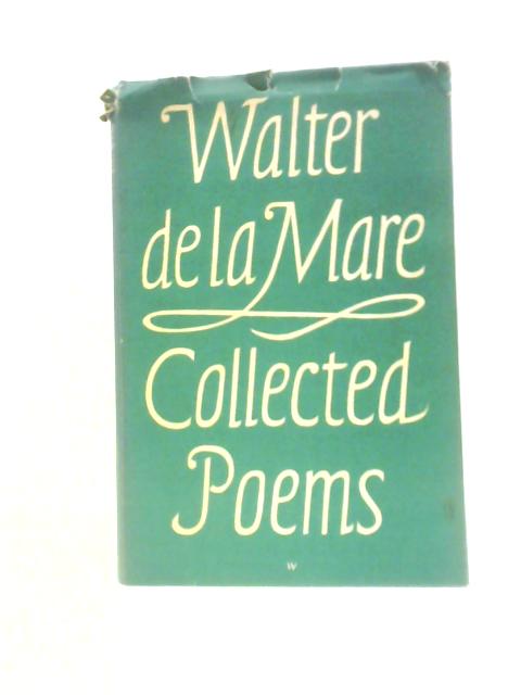 Collected Poems von Walter De La Mare