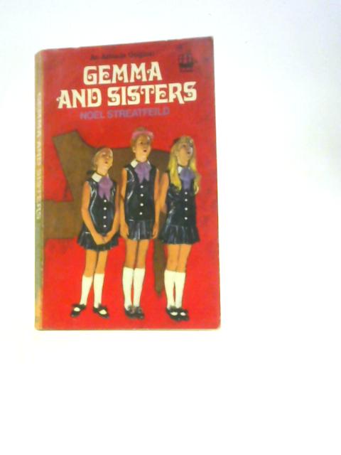 Gemma and Sisters By Noel Streatfeild