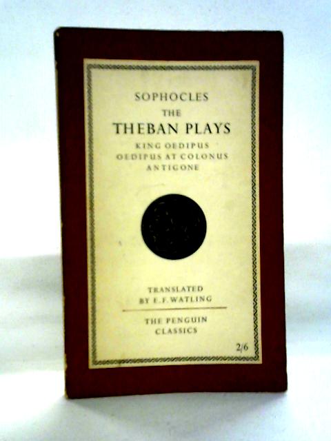 The Theban Plays By Sophocles