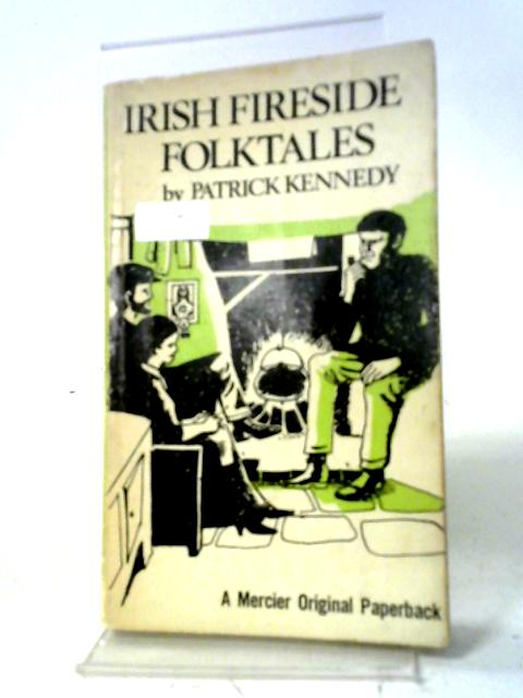 Irish Fireside Folktales By Patrick Kennedy