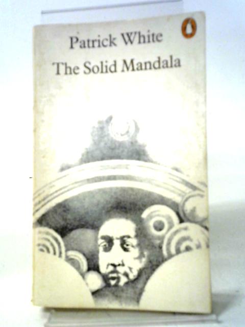The Solid Mandala By Patrick White
