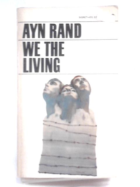 We The Living By Ayn Rand