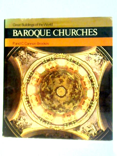 Baroque Churches von P. and C. Cannon-Brookes