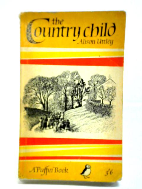 The Country Child By Alison Uttley