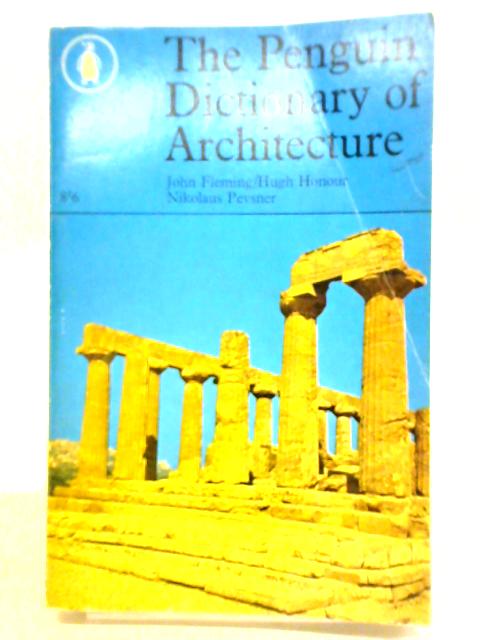 The Penguin Dictionary Of Architecture By John Fleming