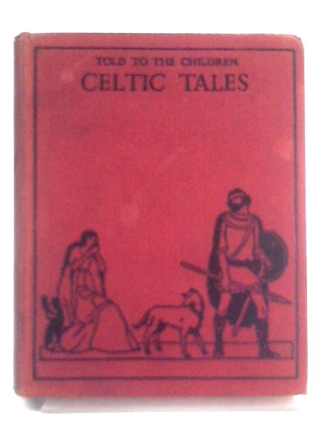 Celtic Tales By Louey Chisholm