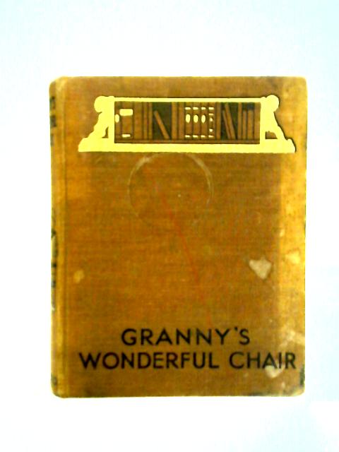 Granny's Wonderful Chair By Frances Browne