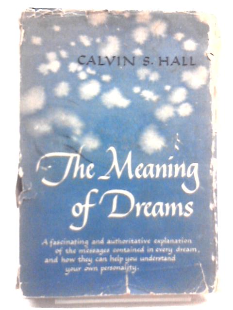 Meaning of Dreams By Calvin Springer Hall