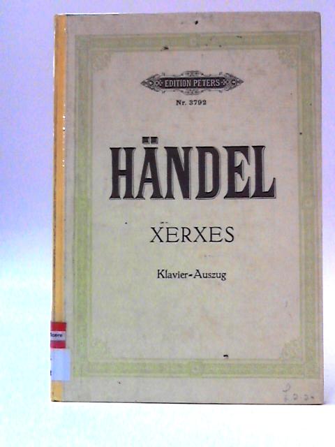 Xerxes Oder Der Verliebte Konig By Georg Friedrich Handel