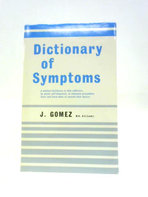 Dictionary of Symptoms By Joan Gomez