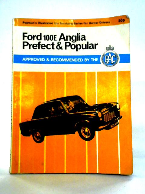 Ford 100E Anglia, Prefect And Popular By D. Kaberry