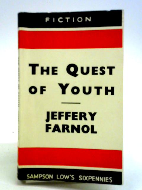 The Quest For Youth By Jeffery Farnol