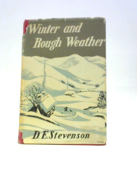 Winter And Rough Weather By D E Stevenson