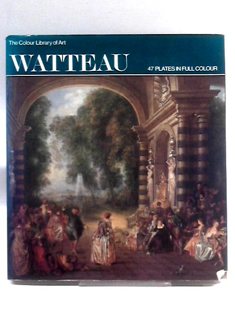 Watteau (the colour library of art) von Anita Brookner