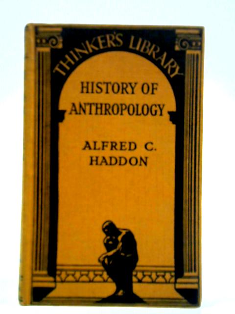 History of Anthropology By Alfred C. Haddon