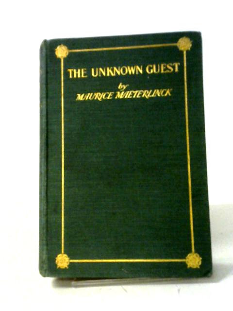 The Unknown Guest von Maurice Maeterlinck