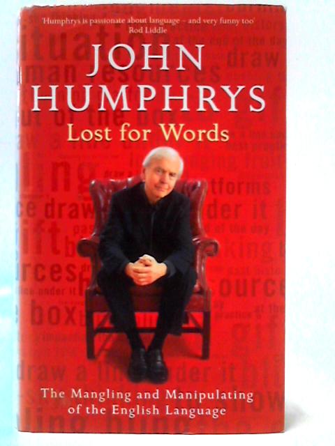 Lost For Words By John Humphrys