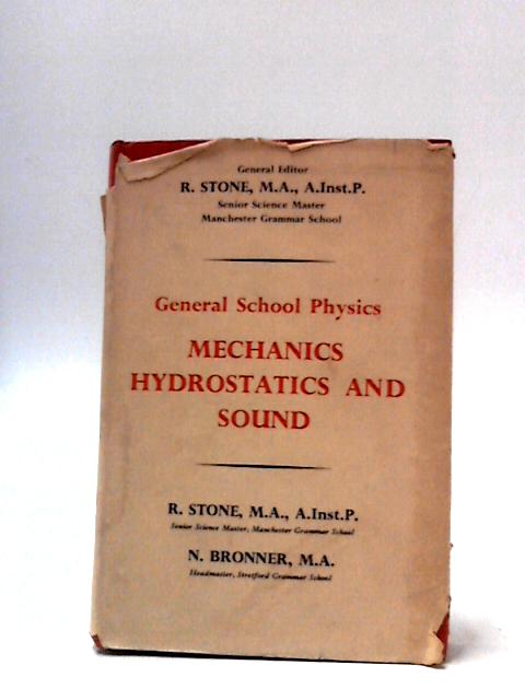 Mechanics, Hydrostatics And Sound von R. Stone & N. Bronner