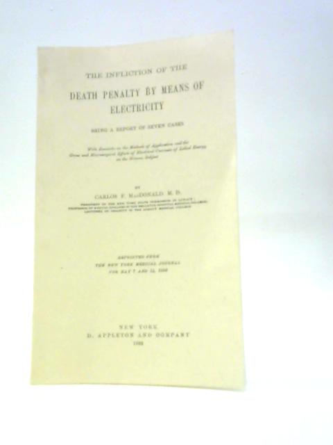 The Infliction of The Death Penalty by Means of Electricity By Carlos F. MacDonald