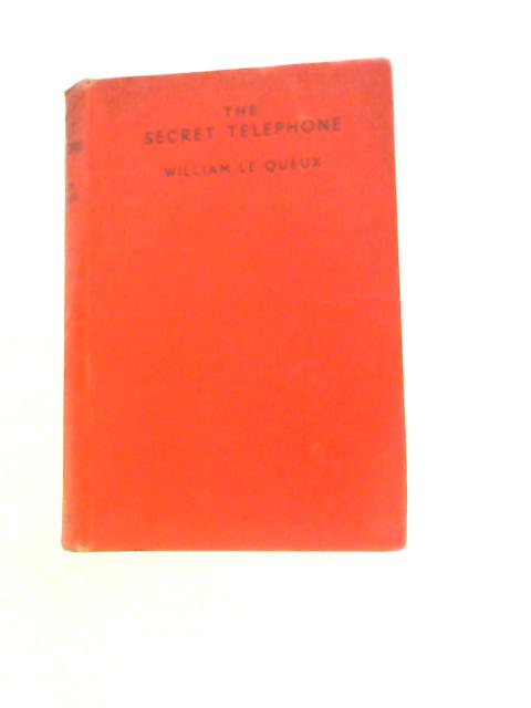 The Secret Telephone von William Le Queux