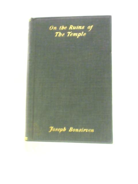 On the Ruins of the Temple By Joseph Bonsirven