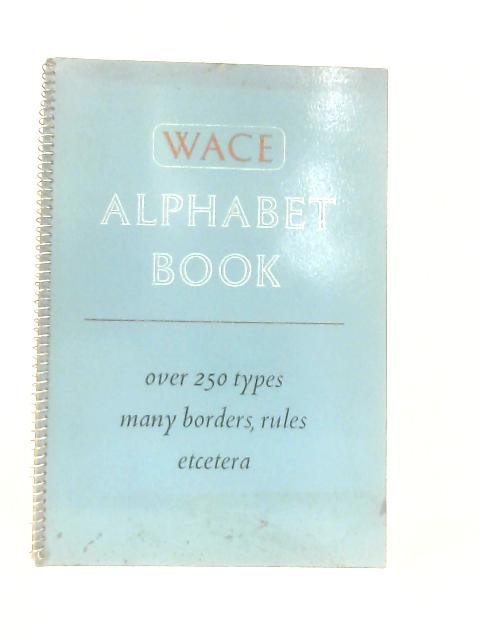 Wace Alpahbet Book By Anon