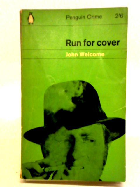 Run For Cover By John Welcome