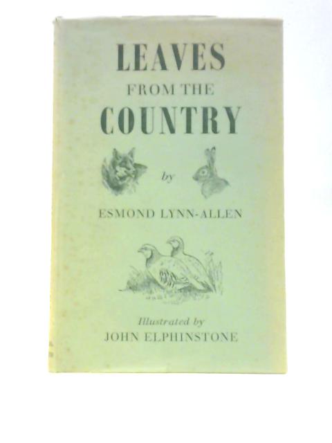 Leaves From The Country By Esmond Lynn-Allen