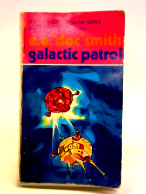 Galactic Patrol par E. E. "Doc" Smith
