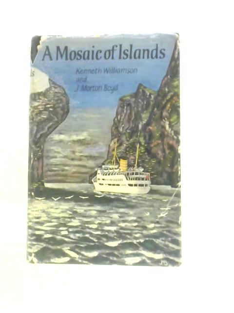 A Mosaic of Islands von Kenneth Williamson and J. Morton Boyd