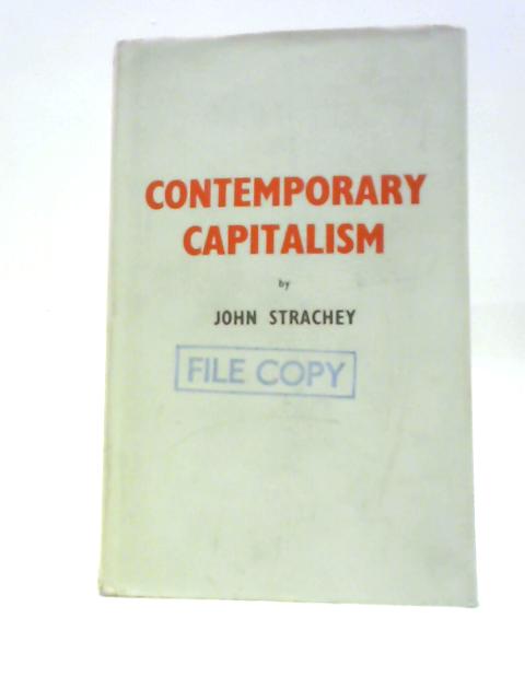 Contemporary Capitalism von John Strachey