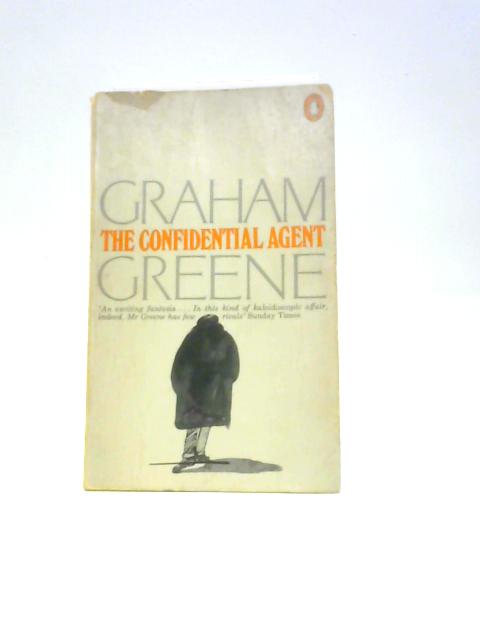 The Confidential Agent By Graham Greene