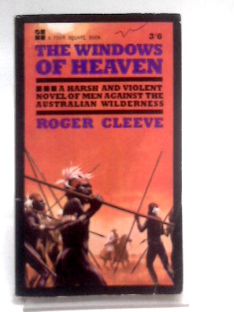 The Windows of Heaven By Roger Cleeve