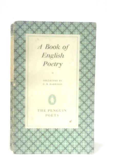 A Book of English Poetry. The Penguin Poets By G. B.Harrison