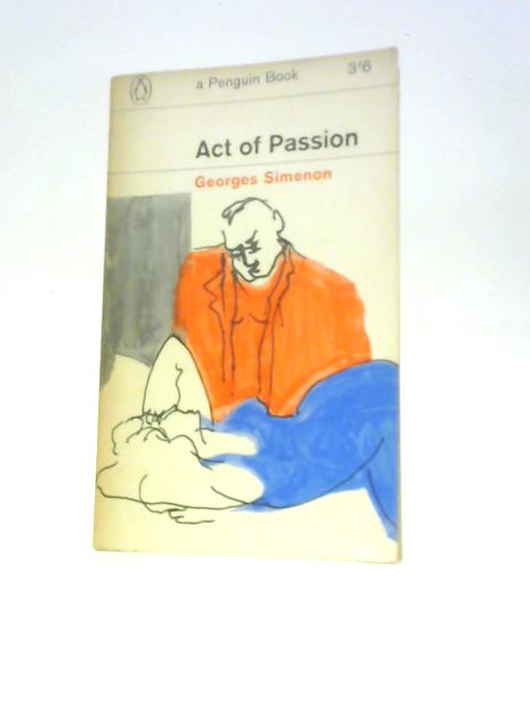 Act of Passion By Georges Simenon