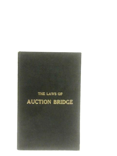 The Laws Of Auction Bridge von Anon