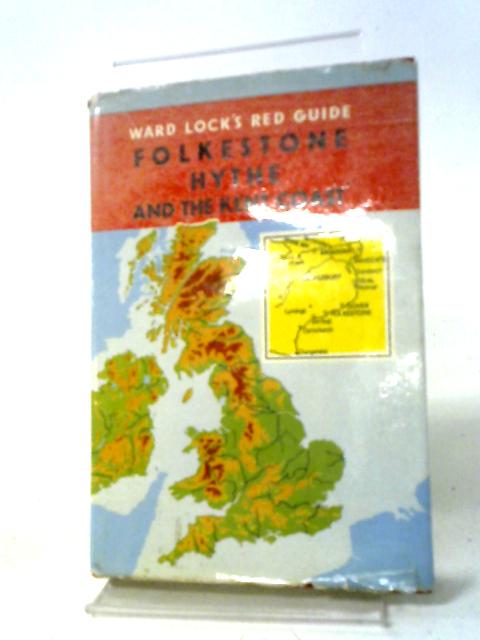 Red Guide: Folkestone, Hythe and the Kent Coast By Anon