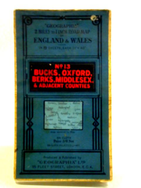 Geographis No. 13: Bucks, Oxford, Berks, Middlesex, & Adjacent Counties von Geographia