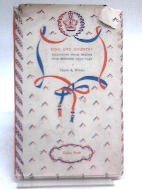 King And Country - Selections From British War Speeches 1939 - 1940 par Unstated