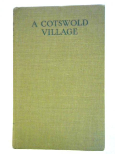 A Cotswold Village or Country Life and Pursuits in Gloucestershire von J. Arthur Gibbs