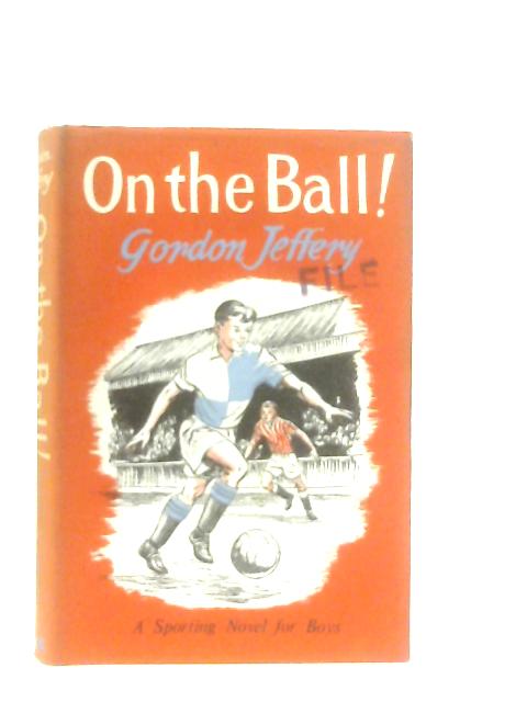 On the Ball By Gordon Jeffery