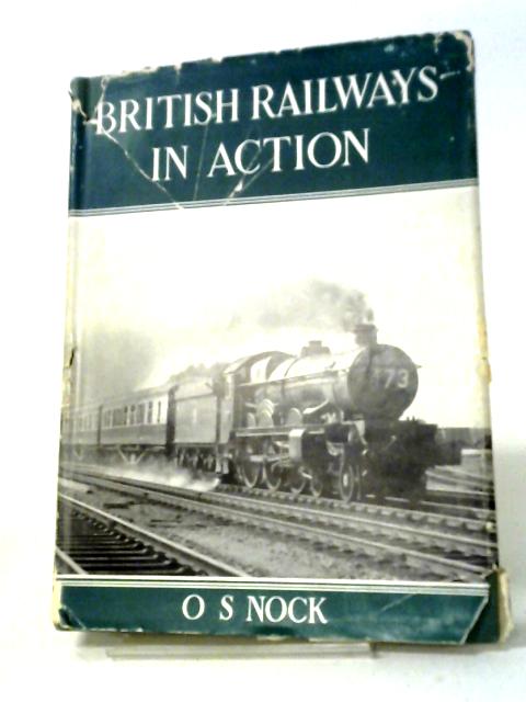 British Railways In Action von O. S. Nock