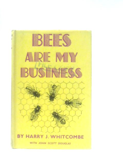 Bees are my Business von Harry J. Whitcombe