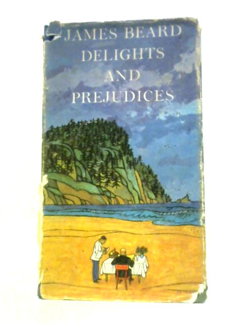 Delights and Prejudices von James Beard