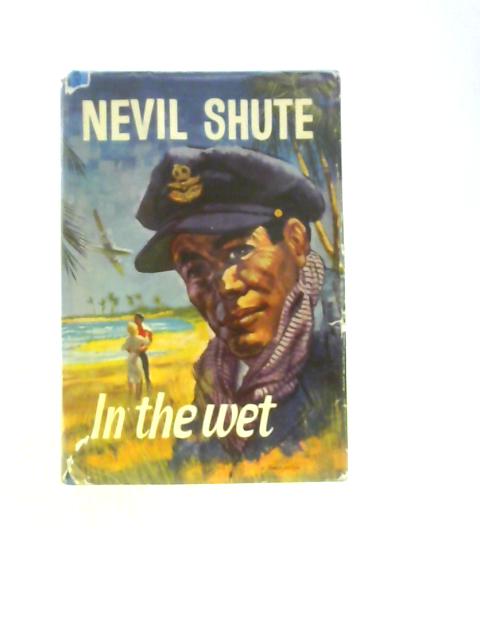 In The Wet von Nevil Shute