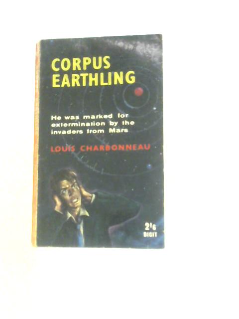 Corpus Earthling By Louis Charbonneau